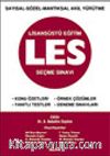 Sayısal-Sözel-Mantıksal Akıl Yürütme Lisansüstü Eğitim Les Seçme Sınavı Konu Özetleri-Yanıtlı Testler-Örnek Çözümler-Deneme Sınavları