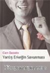 Yanlış Erkeğin Savunması