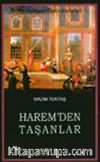 Harem'den Taşanlar : Padişahın Bütün Kadınları