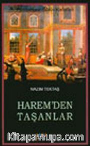 Harem'den Taşanlar : Padişahın Bütün Kadınları