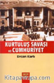 Kurtuluş Savaşı ve Cumhuriyet