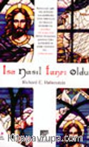 İsa Nasıl Tanrı Oldu