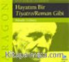 Aragon / Hayatım Bir Tiyatro Roman Gibi