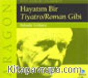 Aragon / Hayatım Bir Tiyatro Roman Gibi