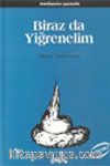 Biraz da Yiğrenelim