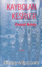 Kaybolan Kesitler