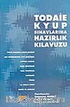 Todaie Kyup Sınavlarına Hazırlık Kılavuzu