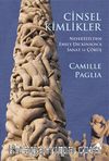 Cinsel Kimlikler / Nefertiti'den Emily Dickinson'a Sanat ve Çöküş