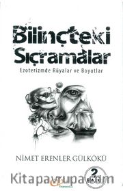 Bilinçteki Sıçramalar <br /> Ezoterizmde Rüyalar ve Boyutlar