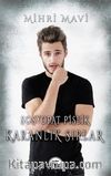 Sosyopat Pislik & Karanlık Sırlar (Ciltli)