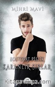 Sosyopat Pislik <br /> Karanlık Sırlar (Ciltli)