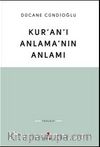 Kur'an'ı Anlama'nın Anlamı