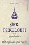 Şirk Psikolojisi & Yeryüzü Tanrıları 1