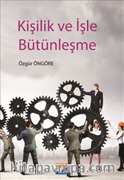 Kişilik ve İşle Bütünleşme