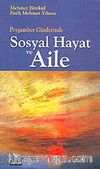 Peygamber Günlerinde Sosyal Hayat ve Aile