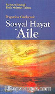 Peygamber Günlerinde Sosyal Hayat ve Aile