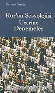 Kur'an Sosyolojisi Üzerine Denemeler