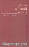 Sünneti Anlamada Yöntem