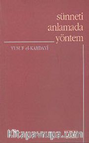 Sünneti Anlamada Yöntem
