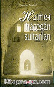Hatme-i Hacegan Sultanları