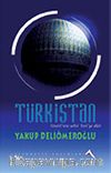 Türkistan: Yesevi'nin Şehri Yesi'ye Dair