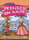 Prenses Kim Olacak?  Hikâyelerle Değerler Eğitimi-3