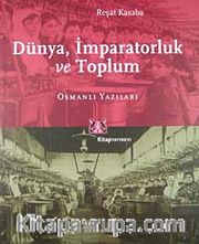 İmparatorluk, Dünya, Toplum: Osmanlı Yazıları