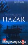 Politik ve Bölgesel Güç Hazar