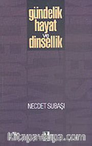 Gündelik Hayat ve Dinsellik
