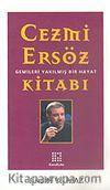 Cezmi Ersöz Kitabı: Gemileri Yakılmış Bir Yaşam