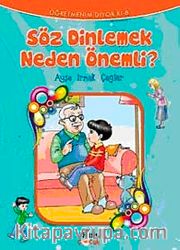 Söz Dinlemek Neden Önemli?