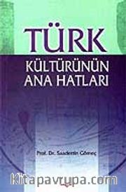 Türk Kültürünün Ana Hatları