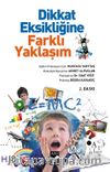 Dikkat Eksikliğine Farklı Yaklaşım