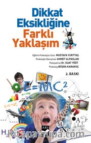 Dikkat Eksikliğine Farklı Yaklaşım
