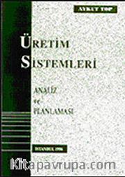 Üretim Sistemleri: Analiz ve Planlaması
