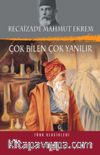 Çok Bilen Çok Yanılır