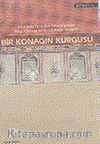 Bir Konağın Kurgusu: Anadolu Türk Evi Geleneğinde Birgi Örneği ve Sandıkoğlu Konağı