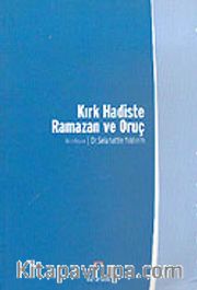 Kırk Hadiste Ramazan ve Oruç