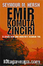 Emir Komuta Zinciri <br /> 11 Eylül'den Ebu Gureyb'e Uzanan Yol