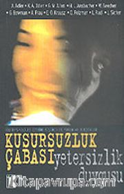 Kusursuzluk Çabası <br /> Yetersizlik Duygusu