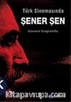 Türk Sinemasında Şener Şen