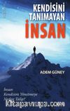 Kendisini Tanımayan İnsan