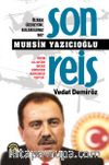 Son Reis Muhsin Yazıcıoğlu 