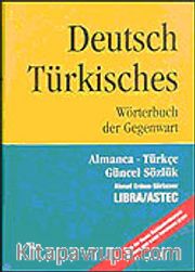 Deutsch Türkisches/Almanca-Türkçe Güncel Sözlük