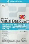 Visual Basic.Net 2003 ile Veritabanı Uygulamaları ve ADO.NET