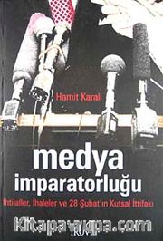 Medya İmparatorluğu İhtilaller, İhaleler ve 28 Şubat'ın Kutsal İttifakı