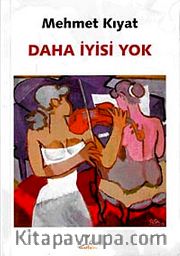 Daha İyisi Yok