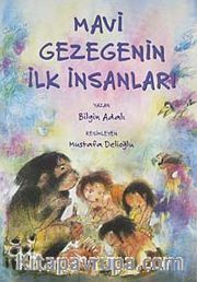 Mavi Gezegenin İlk İnsanları (9-12 Yaş)