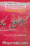 Muhalif Müzik & Halk Şiirindeki Protesto Geleneğinden Günümüz Politik Şarkılarına