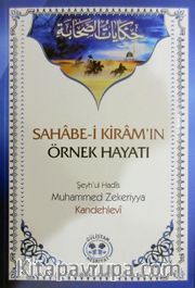 Sahabe-i Kiram'ın Örnek Hayatı
